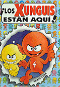 LOS XUNGUIS ESTAN AQUI