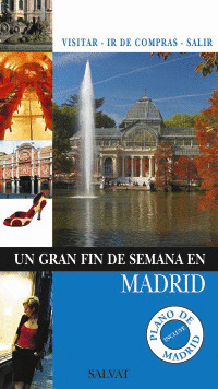GRAN FIN DE SEMANA EN MADRID, UN