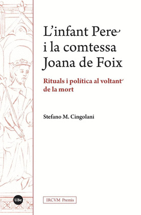 L'INFANT PERE I LA COMTESSA JOANA DE FOIX