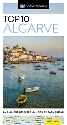 ALGARVE. GUÍA VISUAL TOP 10 (2024)