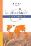 ATLAS DE LA ALIMENTACION (VIVIR Y SOBREVIVIR)