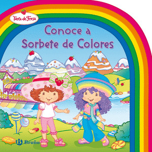 TARTA DE FRESA. CONOCE A SORBETE DE COLORES