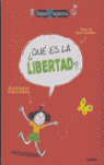 ¿QUE ES LA LIBERTAD?