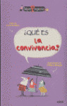¿QUE ES LA CONVIVENCIA?