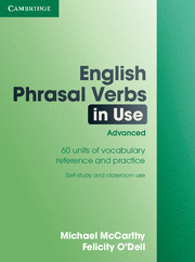 ENGLISH PHRASAL VERBS IN USE, ADVANCED. WITH KEY