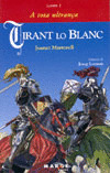 TIRANT LO BLANC -LLIBRE I- A TOTA ULTRANÇA