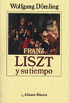 FRANZ LISZT Y SU TIEMPO