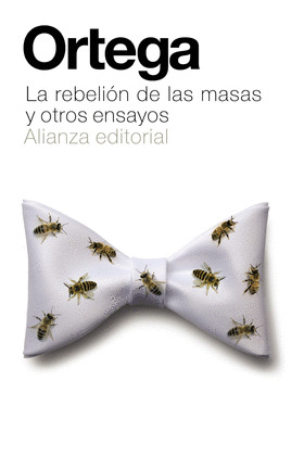 REBELIÓN DE LAS MASAS Y OTROS ENSAYOS, LA