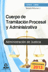 TEMARIO 2. CUERPO DE TRAMITACIÓN PROCESAL Y ADMINISTRATIVA. ADMINISTRACION DE JUSTICIA. TURNO LIBRE