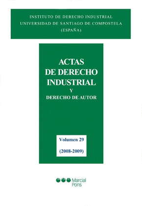 ACTAS DE DERECHO INDUSTRIAL Y DERECHO DE AUTOR							.T.XXIX: (2008-2009)