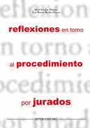 REFLEXIONES EN TORNO AL PROCEDIMIENTO POR JURADOS