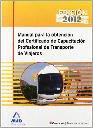 MANUAL PARA LA OBTENCION DEL CERTIFICADO DE CAPACITACION PROFESIONAL DE TRANSPOR