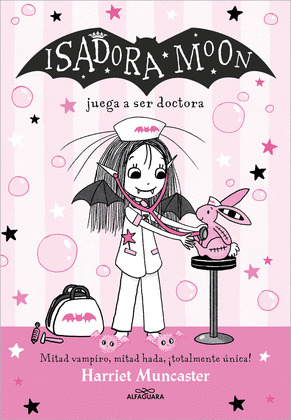 ISADORA MOON JUEGA A SER DOCTORA (ISADORA MOON 13)