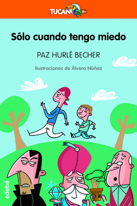 SOLO CUANDO TENGO MIEDO