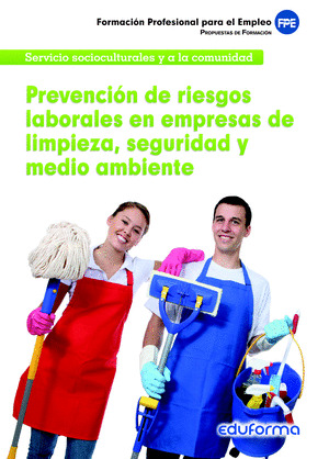 PREVENCIÓN DE RIESGOS LABORALES EN EMPRESAS DE LIMPIEZA, SEGURIDAD Y MEDIO AMBIE