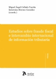 ESTUDIOS SOBRE FRAUDE FISCAL E INTERCAMBIO INTERNACIONAL