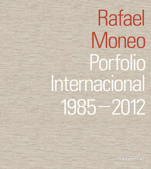 RAFAEL MONEO: PORFOLIO INTERNACIONAL, 1985-2012