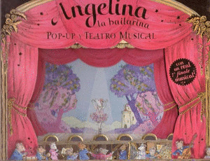ANGELINA LA BAILARINA. POP UP Y TEATRO MUSICAL