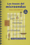TRUCOS DEL MICROONDAS, LOS  INCLUYE COCINA TRADICIONAL