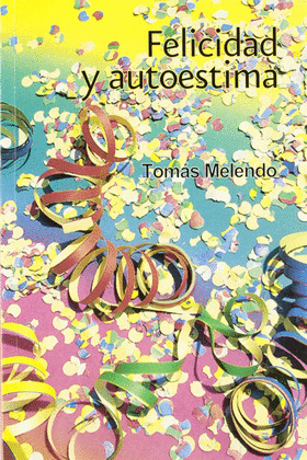 FELICIDAD Y AUTOESTIMA