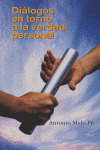 DIALOGOS EN TORNO A LA VERDAD PERSONAL