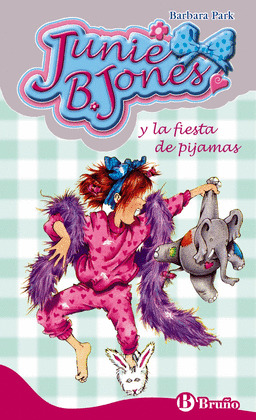JUNIE B. JONES Y LA FIESTA DE PIJAMAS.