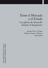 ENTRE EL MERCADO Y EL ESTADO. LOS PLANES DE DESARROLLO DURANTE(CO