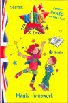 MAGIC HOMEWORK (APRENDE INGLES CON KIKA SUPERBRUJA Y DANI)