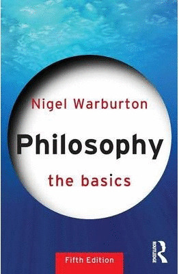 PHILOSOPHY, THE BASICS