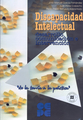 DISCAPACIDAD INTELECTUAL. DESARROLLO,COMUNICACION Y INTERV.