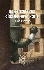 DERRADEIROS DÍAS DE NOVA PARÍS, OS