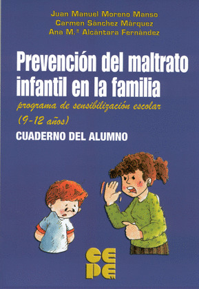 PREVENCION MALTRATO INFANTIL EN LA FAMILIA (9-12 AÑOS)(L+C)