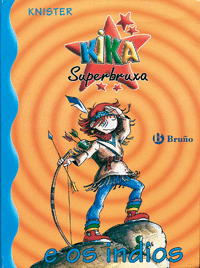 KIKA SUPERBRUXA E OS INDIOS
