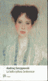LA BELLA SEÑORA SEIDENMAN