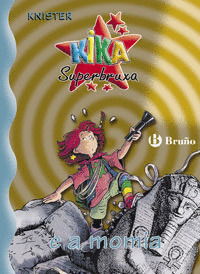 KIKA SUPERBRUXA E A MOMIA