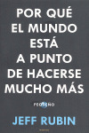 POR QUE EL MUNDO ESTA A PUNTO DE HACERSE MUCHO MAS PEQUEÑO