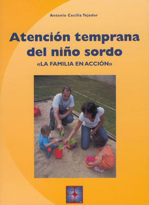 ATENCIÓN TEMPRANA DEL NIÑO SORDO