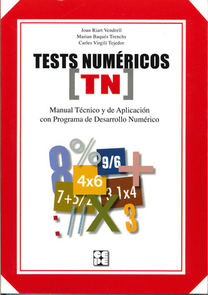TESTS NUMERICOS (TN) MANUAL TECNICO Y DE APLICACION CON PROGRAMA DE DESARROLLO NUMERICO