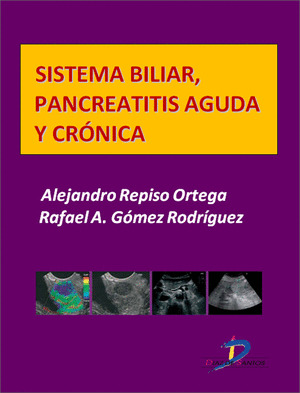SISTEMA BILIAR, PANCREATITIS AGUDA Y CRÓNICA