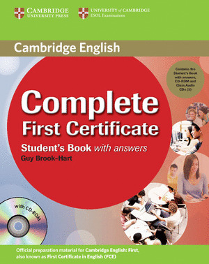 COMPLETE FIRST CERTIFICATE. STUDENT'S BOOK WITH ANSWERS + AUDIO CDS+ CD-ROM
