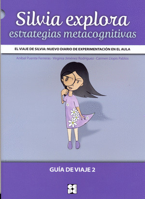 SILVIA EXPLORA ESTRATEGIAS METACOGNITIVAS. GUIA DE VIAJE 2.