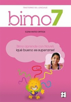 BIMO 7. TRASTORNO DEL LENGUAJE: BIMO APRENDE CON NAYELI ¡QUE BUENO ES SUPERARSE!