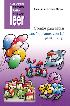 CUENTOS PARA HABLAR. LOS SINFONES CON L: PL, BL, FL, CL, GL