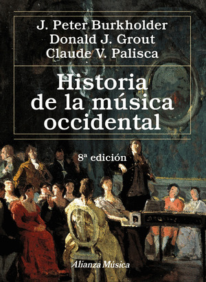 HISTORIA DE LA MÚSICA OCCIDENTAL (8ª EDICIÓN)