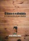 FUTURO ES ECOFEMINISTA, EL