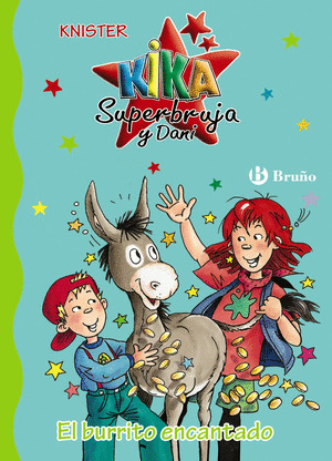 BURRITO ENCANTADO, EL (KIKA SUPERBRUJA Y DANI)