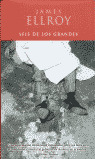 ** SEIS DE LOS GRANDES
