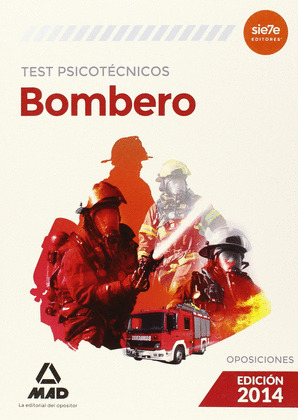 BOMBERO. TEST PSICOTECNICOS. EDICION 2014