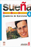 SUEÑA 4 NIVEL SUPERIOR. CUADERNO DE EJERCICIOS
