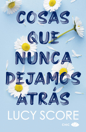 COSAS QUE NUNCA DEJAMOS ATRÁS